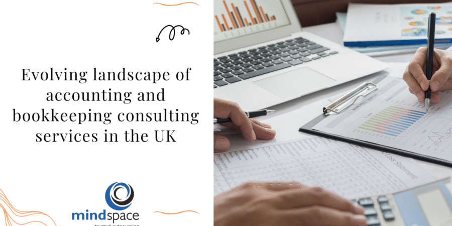 Evolving landscape of accounting and bookkeeping consulting services in the UK