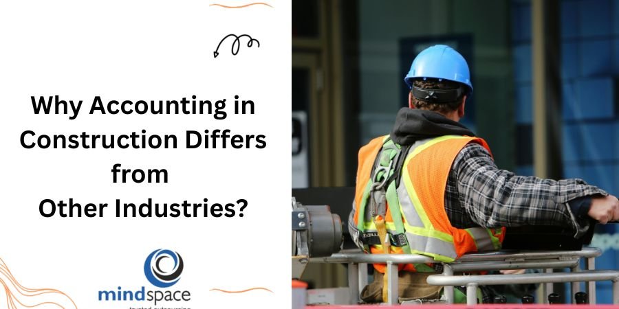 Why Accounting in Construction Differs from Other Industries?